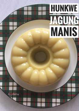 Puding Hunkwe Jagung Manis