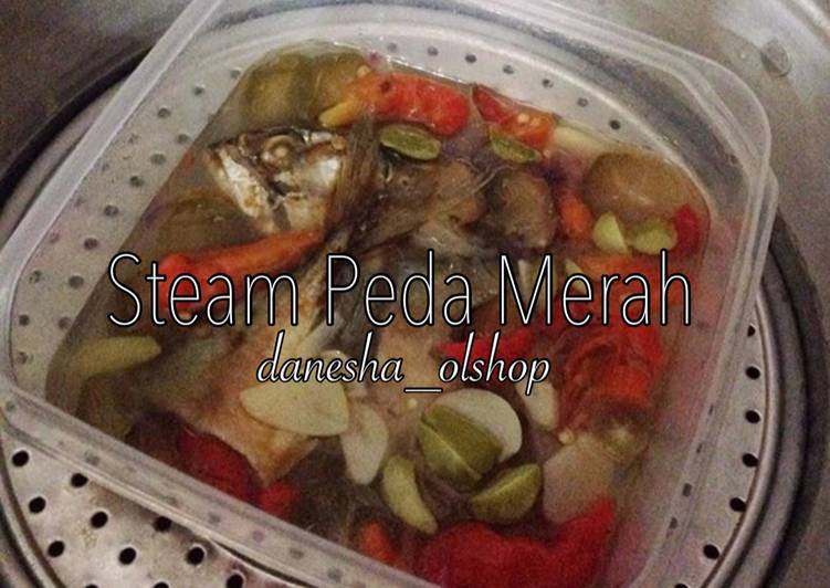 bahan dan cara membuat Steam Peda Merah