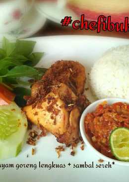 Ayam goreng lengkuas + sambel sereh (serai)