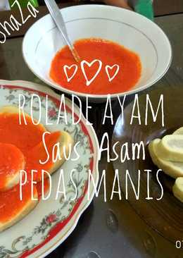 Rolade Ayam Saus Asam Pedas Manis