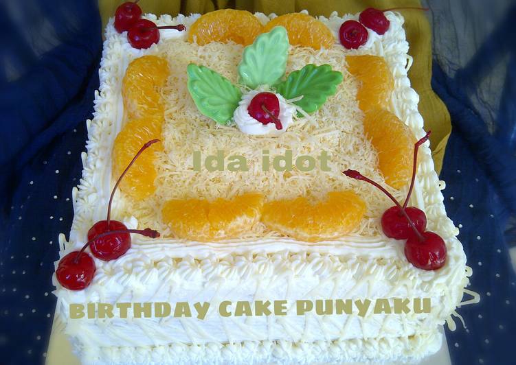 resep lengkap untuk Cake ulang tahun punyaku ida_idot