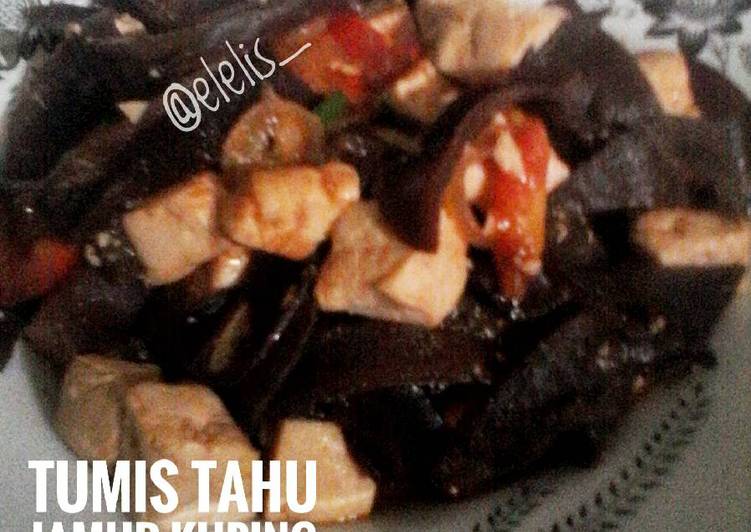 gambar untuk resep Tumis Tahu Jamur Kuping Hitam