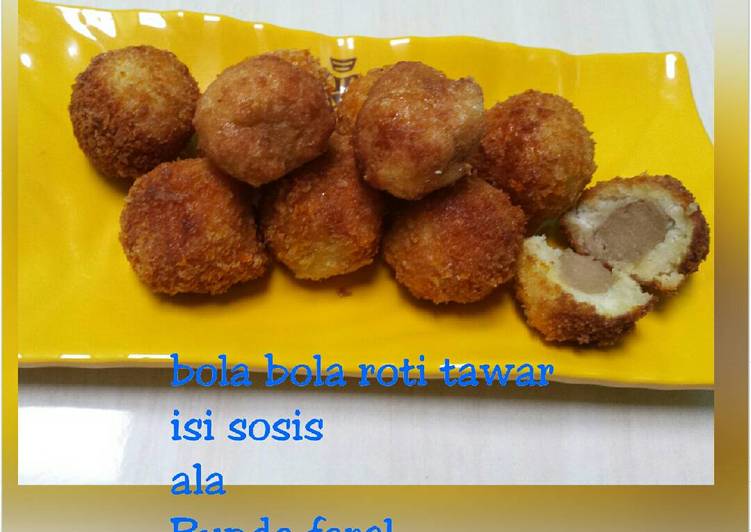 Resep Bola Bola roti tawar isi sosis