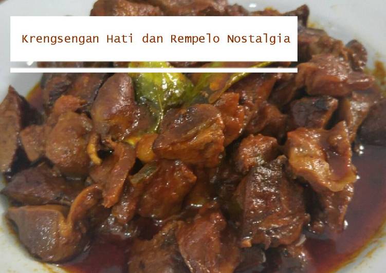 resep lengkap untuk Krengsengan Hati dan Rempelo Ayam Nostalgia