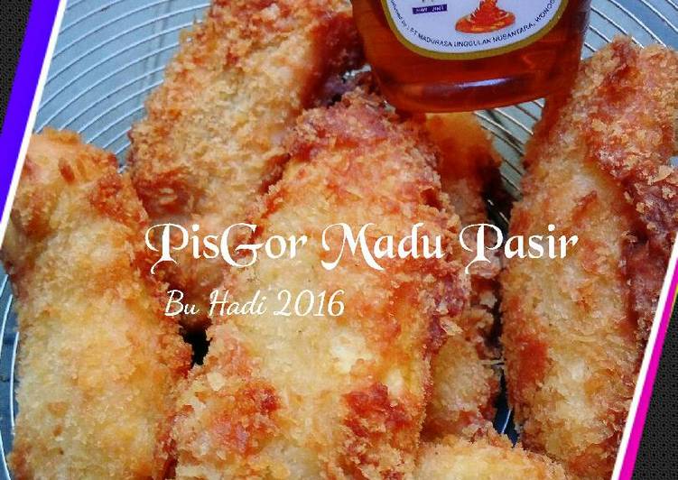 bahan dan cara membuat PisGor Madu Pasir