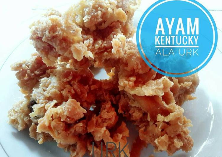 resep lengkap untuk Ayam Kentucky ala URK