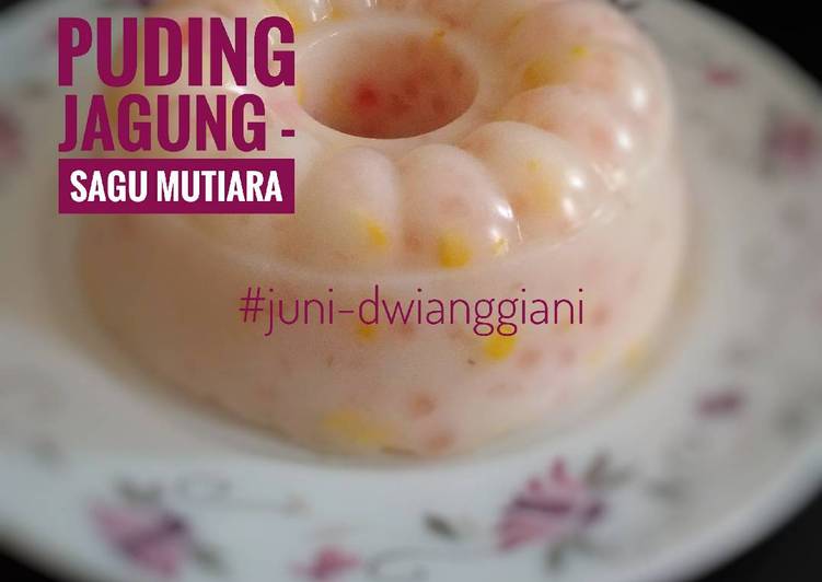 gambar untuk resep makanan Puding Jagung - Sagu Mutiara