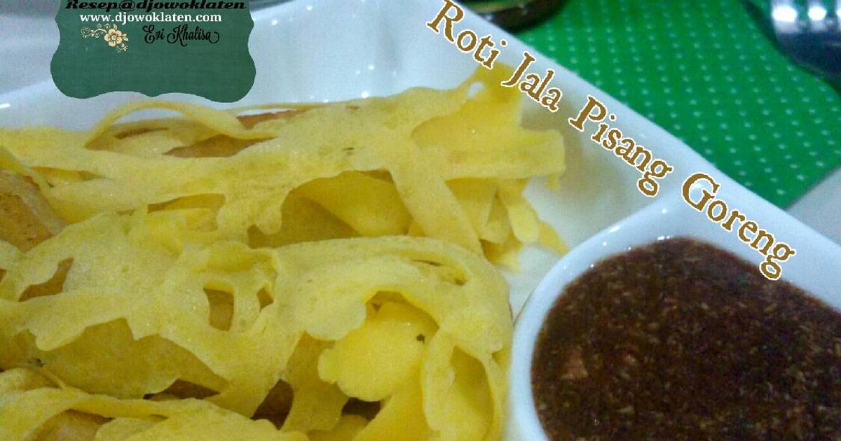 Resep Roti Jala Pisang Goreng oleh Evi Khalisa 