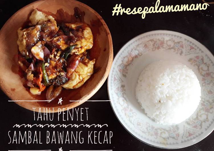 resep masakan Tahu Penyet Sambal Bawang Kecap