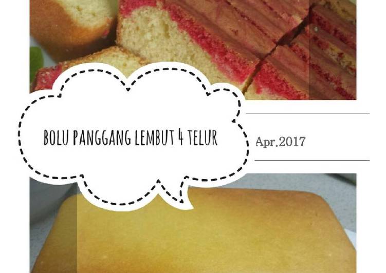 resep lengkap untuk Bolu panggang lembut 4 telur