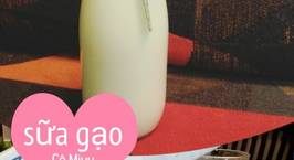 Hình ảnh món Sữa gạo Việt Nam