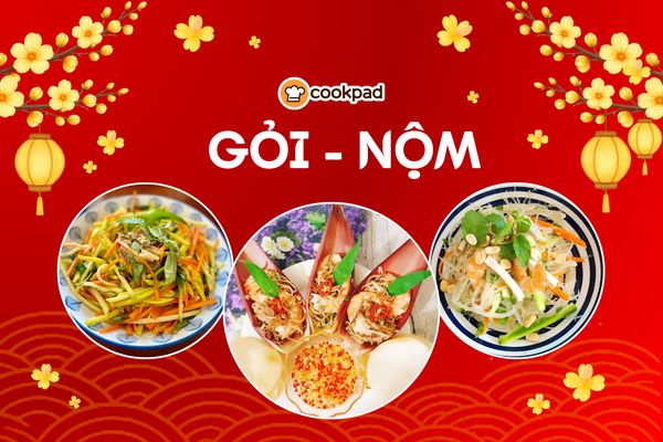 Tổng hợp 10+ món gỏi (nộm) chống ngán, đãi tiệc gọn nhẹ mà ngon