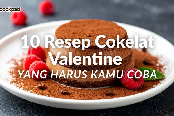 10 Resep Cokelat yang Mudah Dibuat di Rumah (Anti Gagal)