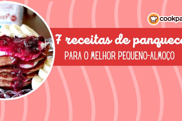 7 Receitas de Panquecas para o Melhor Pequeno-almoço