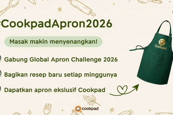 Tradisi Berlanjut: Cookpad Apron Challenge 2026