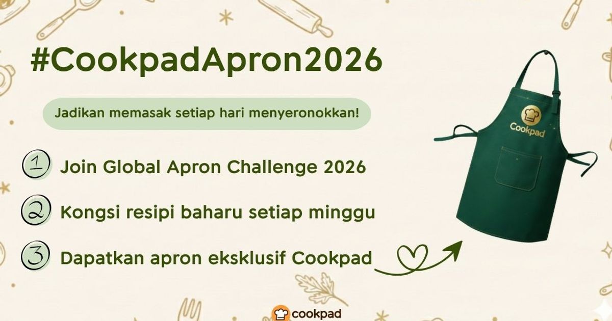 Tradisi Yang Diteruskan: Cookpad Apron Challenge Ke-4