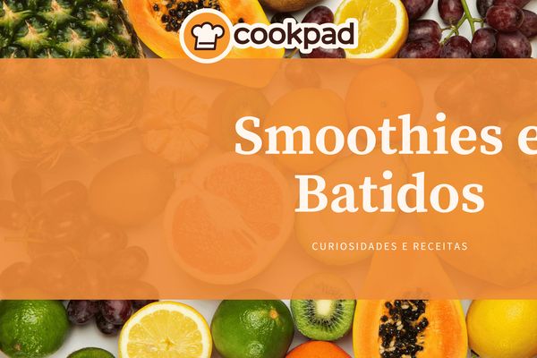 Explorando o Universo dos Smoothies e Batidos!
