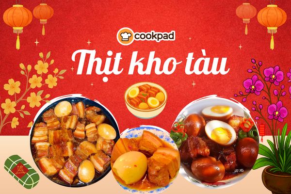Thịt kho "tàu" là gì? Cách làm thịt kho tàu miền Bắc và miền Nam khác nhau như thế nào?