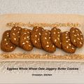 Rosalyn John's cooksnap of when they made Whole wheat, Oats & Jaggery Cookies, Eggless.