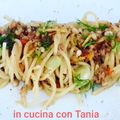 il Tania quando ha preparato Bottarga la miseria - Spaghetti limone, finocchio e bottarga
