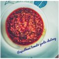 Rita Mehta ( Executive chef ) का कुकस्नैप जब उन्होंने राजस्थानी लहसुन टमाटर की चटनी (Rajasthani lahsun tamatar ki chutney recipe in hindi) बनाया था।