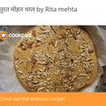 Rita mehta's cooksnap of when they made Dhilo Mohanthal.