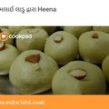 Heena Mandalia's cooksnap of when they made મલાઈ લાડુ (Malai Laddu Recipe In Gujarati).