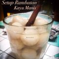 Cooksnap dari Suci Ryzkya Putri untuk resep Setup Rambutan KayuManis "Rempah - Rempah"