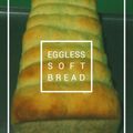 Cooksnap dari n rj n h untuk resep Eggless Soft Bread