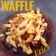 Cooksnap Mariam Azeem (Umme Sarim) semasa beliau membuat Waffle using Leftover Fries.