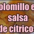 El cooksnap de Miguel cuando hizo Solomillo de cerdo en salsa de cítrícos.
