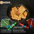 Manisha Sampat's cooksnap of when they made Til Chikki.