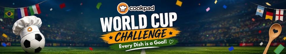  🏆Cookpad World Cup Challenge 🇺🇸
