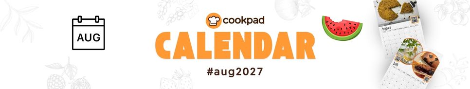 🗓️ Cookpad Calendar Challenge - August 🍉 Challenge
