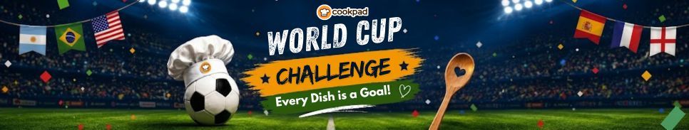  🏆Cookpad World Cup Challenge ⚽️