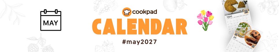 🗓️ Cookpad Calendar Challenge - May 🌷 Challenge