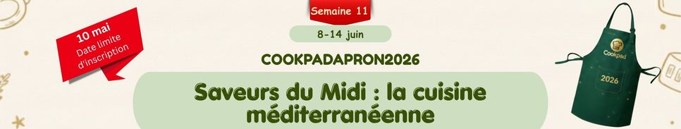 Défi CookpadApron2026 🎉 Semaine 10