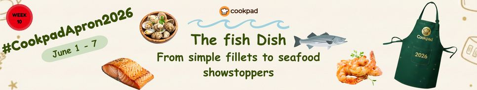 The Fish Dish 🐟 | Cookpad Apron 2026