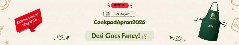 Desi Goes Fancy! 👨‍🍳 | Cookpad Apron 2026