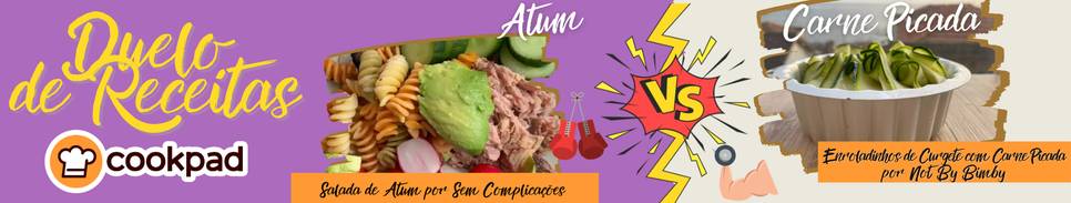 Duelo de Receitas - Atum vs Carne Picada