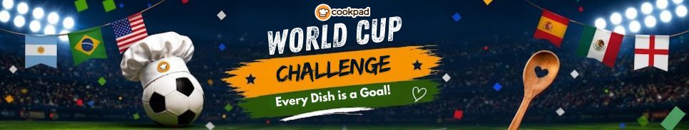  🏆Cookpad World Cup Challenge 🇺🇸