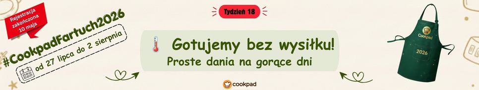 Cookpad Fartuch 2026. Tydzień 18