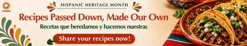 Recipes Passed Down, Made Our Own 🌽 | Recetas que heredamos y hacemos nuestras