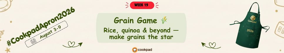 Grain Game 🌾 | Cookpad Apron 2026 Challenge