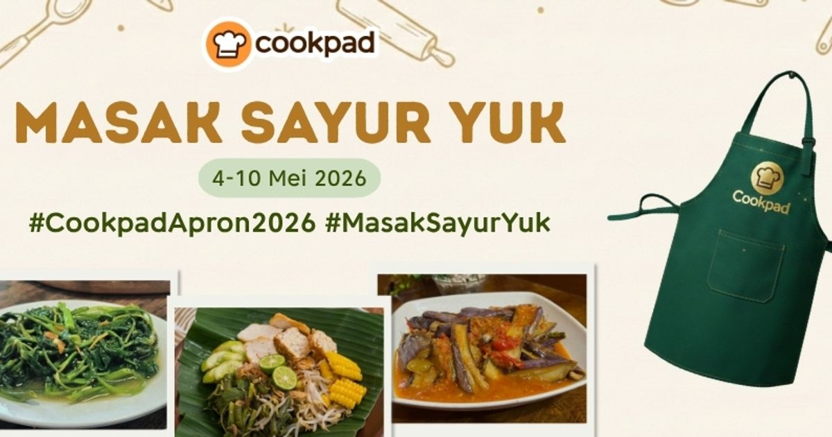 Cookpad Apron 2026: Masak Sayur Yuk - Cookpad