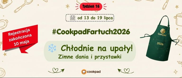 Cookpad Fartuch 2026. Tydzień 16