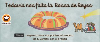 Todavía nos falta la Rosca de Reyes