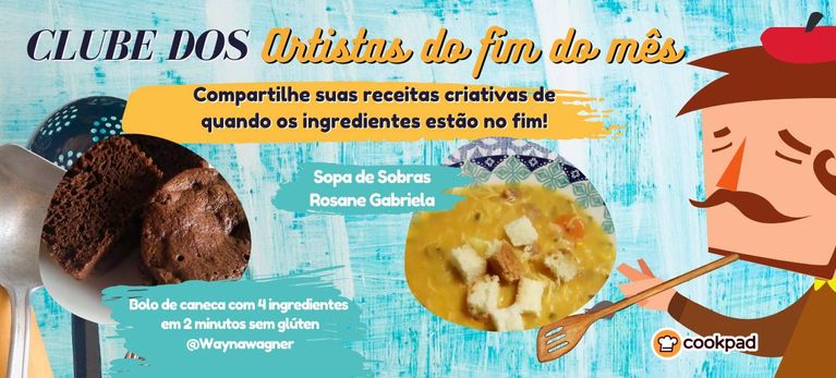 Artistas do fim do mês: receita para quando os ingredientes estão no fim!