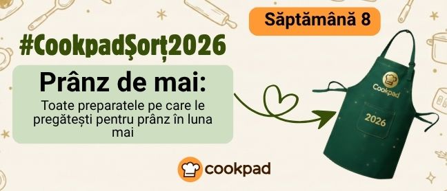 Cookpad Sort 2026. Săptămână 8