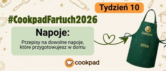 Cookpad Fartuch 2026. Tydzień 10